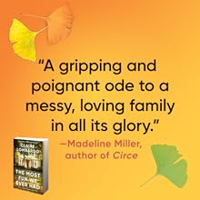 A gripping and poignant ode to a messy, loving family in all it's glory - Madeline Miller