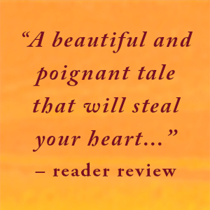 A beautiful and poignant tale that will steal your heart...